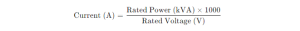 For a single-phase transformer, the current is calculated as